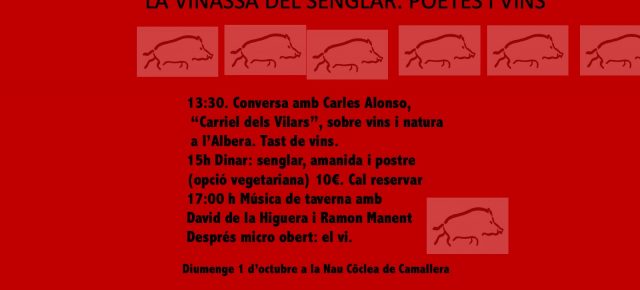 La Vinassa del Senglar 2023 Poetes i Vins. Diumenge 1 d'octubre a partir de les 13:30