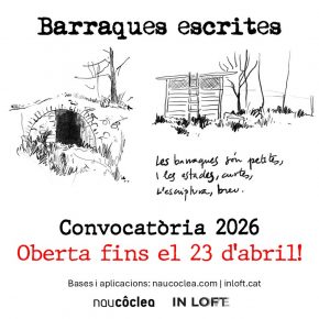 Residència Barraques Escrites. Convocatòria oberta fins el 23 d'abril