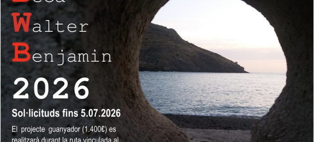 Beca Walter Benjamin 2026 fins 5 de juliol